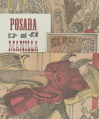 Posada & Manilla: Illustrations for Mexican Fairy Tales by Posada, Jose