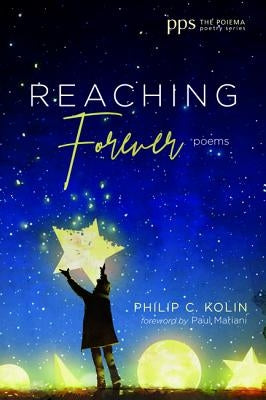 Reaching Forever by Kolin, Philip C.