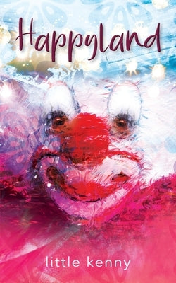 Happyland by Little Kenny