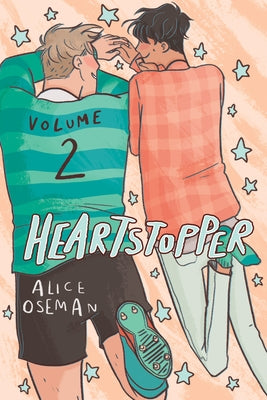 Heartstopper: Volume 2, Volume 2 by Oseman, Alice