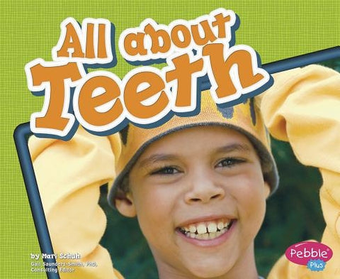 All about Teeth by Schuh, Mari C.