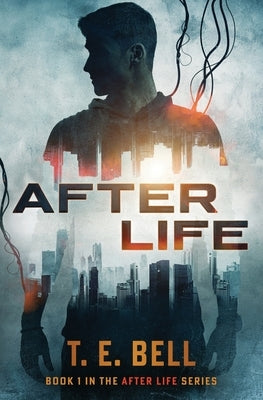 After Life by Bell, T. E.