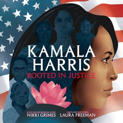 Kamala Harris: Rooted in Justice by Grimes, Nikki