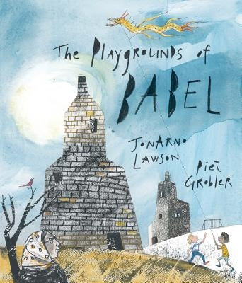 The Playgrounds of Babel by Lawson, Jonarno
