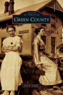 Green County by Tschudy, Kim D.