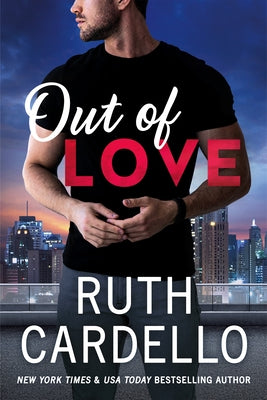 Out of Love by Cardello, Ruth
