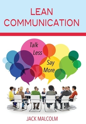 Lean Communication by Malcolm, Jack