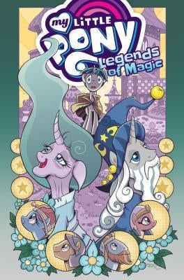My Little Pony: Legends of Magic Omnibus by Whitley, Jeremy