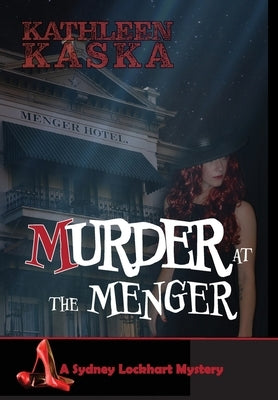 Murder at the Menger by Kaska, Kathleen