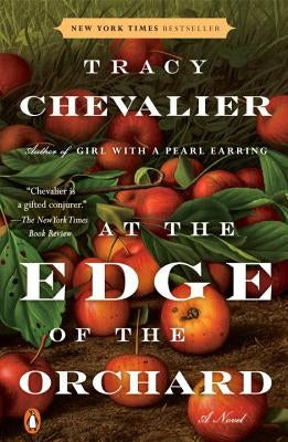 At the Edge of the Orchard by Chevalier, Tracy