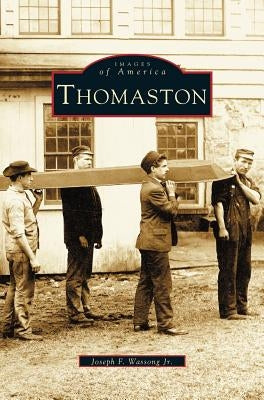 Thomaston by Wassong, Joseph F.
