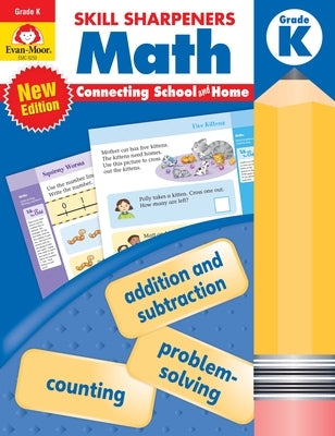 Skill Sharpeners: Math, Grade K by Educational Publishers, Evan-Moor