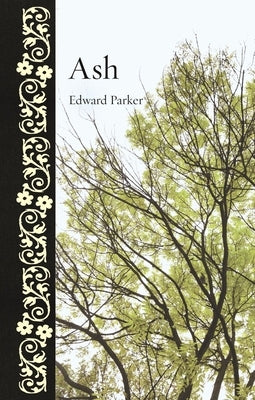 Ash by Parker, Edward