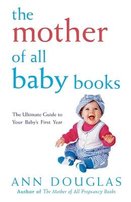 The Mother of All Baby Books by Douglas, Ann