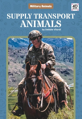 Supply Transport Animals by Vilardi, Debbie