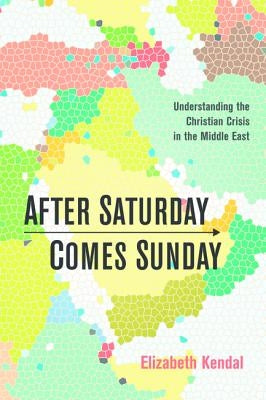 After Saturday Comes Sunday by Kendal, Elizabeth