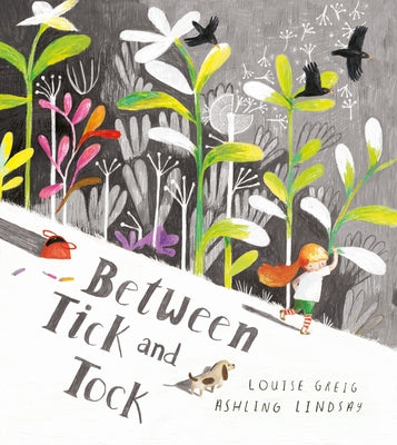 Between Tick and Tock by Greig, Louise