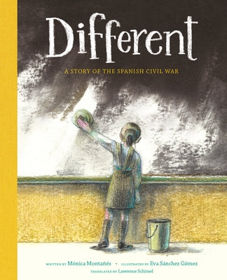 Different: A Story of the Spanish Civil War by Montañés, Mónica