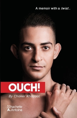 Ouch by Khazaal, Chaker