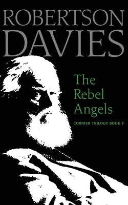 The Rebel Angels by Davies, Robertson
