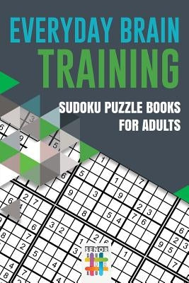 Everyday Brain Training Sudoku Puzzle Books for Adults by Senor Sudoku