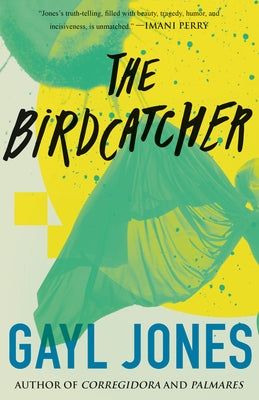 The Birdcatcher by Jones, Gayl
