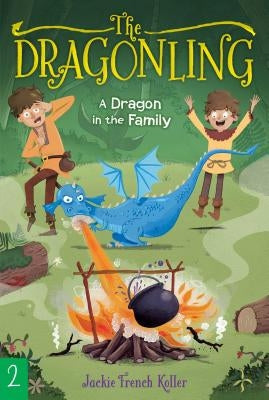 A Dragon in the Family, Volume 2 by Koller, Jackie French