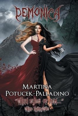 Demonica: "Thru Eyes of REM..." by Potucek-Palladino, Martina