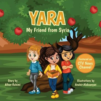 Yara, My Friend from Syria by Rahimi, Alhan