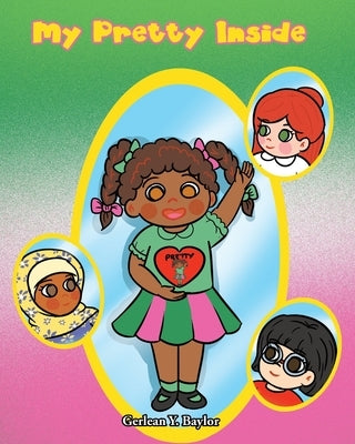 My Pretty Inside by Baylor, Gerlean Y.