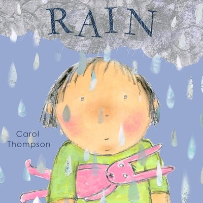 Rain by Thompson, Carol