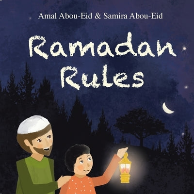 Ramadan Rules by Abou-Eid, Amal