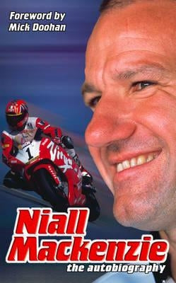 Niall Mackenzie: The Autobiography by MacKenzie, Niall