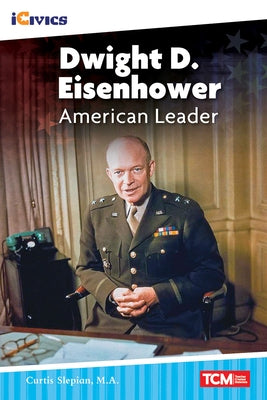 Dwight D. Eisenhower: American Leader by Slepian, Curtis