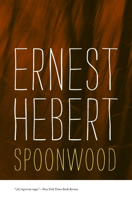 Spoonwood: The Darby Chronicles #6 by Hebert, Ernest