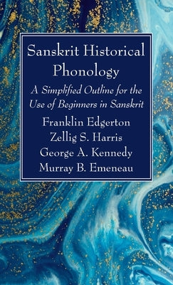 Sanskrit Historical Phonology by Edgerton, Franklin
