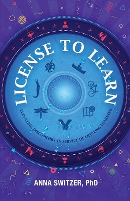 License to Learn by Switzer, Anna