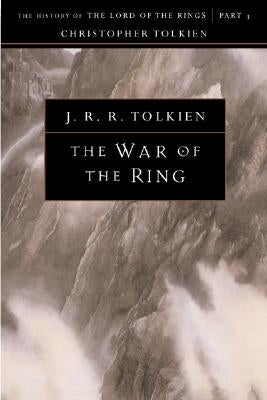 The War of the Ring, Volume 8: The History of the Lord of the Rings, Part Three by Tolkien, Christopher