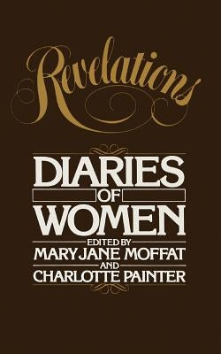 Revelations: Diaries of Women by Moffat, Mary J.