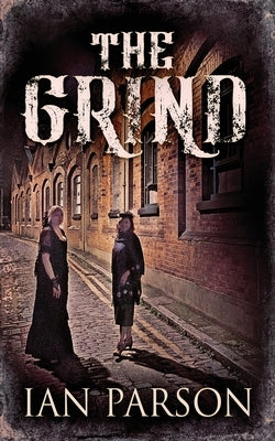The Grind by Parson, Ian