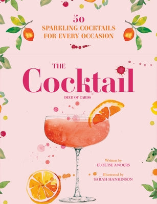 The Cocktail Deck of Cards: 50 Sparkling Cocktails for Every Occasion by Anders, Elouise