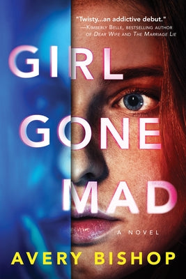 Girl Gone Mad by Bishop, Avery