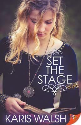 Set the Stage by Walsh, Karis