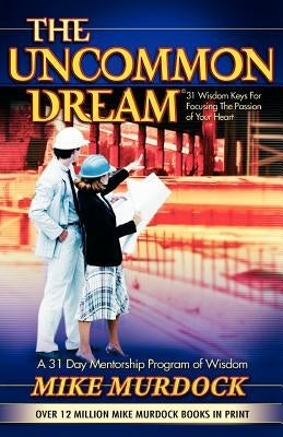 The Uncommon Dream by Murdock, Mike