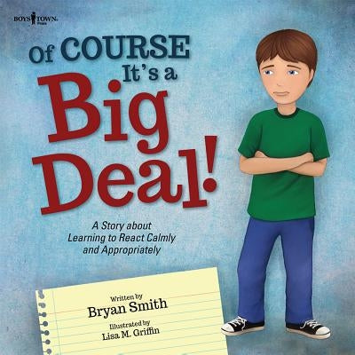 Of Course It's a Big Deal by Smith, Bryan
