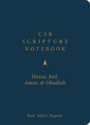 CSB Scripture Notebook, Hosea, Joel, Amos, Obadiah: Read. Reflect. Respond. by Csb Bibles by Holman