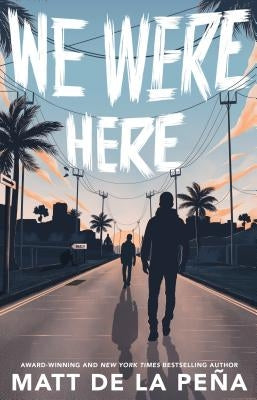 We Were Here by de la Peña, Matt