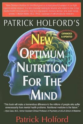 New Optimum Nutrition for the Mind by Holford, Patrick