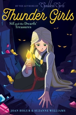 Sif and the Dwarfs' Treasures, Volume 2 by Holub, Joan