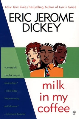 Milk in My Coffee by Dickey, Eric Jerome